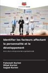 Fatemeh Karimi, Milad Karimi, Sajjad Karimi - Identifier les facteurs affectant la personnalité et le développement