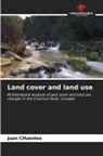 Juan Cifuentes - Land cover and land use