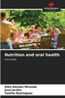 Otto Alemán Miranda, Yamila Domínguez, José Jardón - Nutrition and oral health