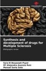 Mª Alejandra Asensio Ruiz, Sara El Bouazzati Puyol, Manuel Soria Soto - Synthesis and development of drugs for Multiple Sclerosis