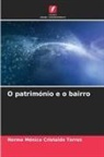 Norma Mónica Cristaldo Torres - O património e o bairro