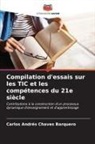 Carlos Andrés Chaves Barquero - Compilation d'essais sur les TIC et les compétences du 21e siècle