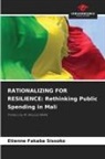 Etienne Fakaba Sissoko - RATIONALIZING FOR RESILIENCE: Rethinking Public Spending in Mali