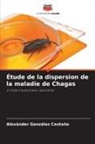 Alexánder González Castaño - Étude de la dispersion de la maladie de Chagas