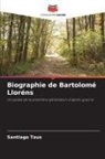 Santiago Taus - Biographie de Bartolomé Lloréns
