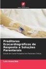 Luis Arancibia - Preditores Ecocardiográficos de Resposta a Soluções Parenterais