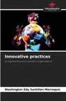 Washington Edy Santillán Marroquín - Innovative practices
