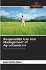 Juan Carlos Nava - Responsible Use and Management of Agrochemicals