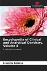 Lyudmila Zubkova - Encyclopedia of Clinical and Analytical Dentistry. Volume 4