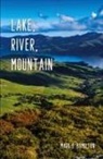 Mark B. Hamilton - Lake, River, Mountain