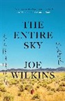 Joe Wilkins, Wilkins Joe - The Entire Sky