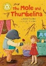 Jackie Hamley, Edyta Karaban, Katie Woolley, Woolley Katie, Edyta Karaban, Hamley Jackie - Reading Champion: The Mole and Thumbelina