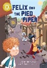 Jackie Hamley, Damian Harvey, Harvey Damian, Esther Hernando, Esther Hernando, Hamley Jackie - Reading Champion: Felix and the Pied Piper