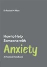 Rachel Allan - How to Help Someone with Anxiety