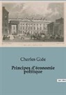 Charles Gide - Principes d¿économie politique