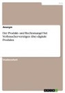 Anonymous - Der Produkt- und Rechtsmangel bei Verbraucherverträgen über digitale Produkte