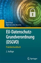 Axel von dem Bussche, Axel von dem Bussche, Voigt, Paul Voigt, Axel von dem Bussche - EU-Datenschutz-Grundverordnung (DSGVO)