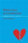 Dani Carrillo - When Care Is Conditional