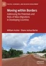 William Ascher, Shane Joshua Barter - Moving within Borders