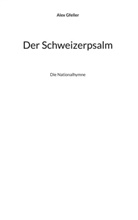 Alex Gfeller - Der Schweizerpsalm