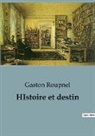Gaston Roupnel - HIstoire et destin