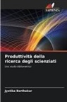 Jyotika Borthakur - Produttività della ricerca degli scienziati