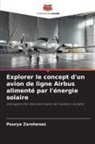 Pourya Zarshenas - Explorer le concept d'un avion de ligne Airbus alimenté par l'énergie solaire