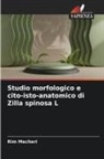 Rim Mecheri - Studio morfologico e cito-isto-anatomico di Zilla spinosa L