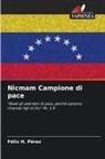 Félix H. Pérez - Nicmam Campione di pace