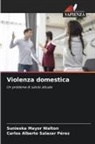 Sunieska Mayor Walton, Carlos Alberto Salazar Pérez - Violenza domestica