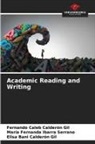 Elisa Bani Calderón Gil, Fernando Caleb Calderón Gil, María Fernanda Ibarra Serrano - Academic Reading and Writing