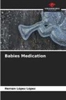 Hernán López López - Babies Medication