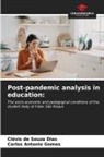 Clóvis de Souza Dias, Carlos Antonio Gomes - Post-pandemic analysis in education: