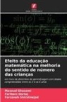Fariborz Dortaj, Masoud Ghasemi, Farzaneh Shiralinejad - Efeito da educação matemática na melhoria do sentido de número das crianças