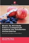 Mariana Cruz Ríos, Edú Ortega Ibarra - Níveis de Atividade Física e Composição Corporal em Estudantes Universitários