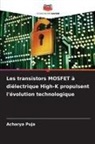 Acharya Puja - Les transistors MOSFET à diélectrique High-K propulsent l'évolution technologique
