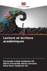 Elisa Bani Calderón Gil, Fernando Caleb Calderón Gil, María Fernanda Ibarra Serrano - Lecture et écriture académiques