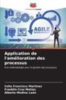 Franklin Cruz Matías, Celia Francisco Martínez, Alberto Medina León - Application de l'amélioration des processus