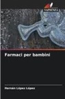 Hernán López López - Farmaci per bambini