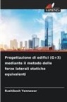 Rushikesh Yennawar - Progettazione di edifici (G+3) mediante il metodo delle forze laterali statiche equivalenti