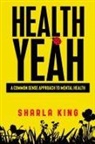 Sharla King - Health Yeah