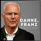 Tom Volz - Danke, <br> Franz Beckenbauer