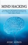 Jose Jones - Mind Hacking