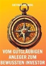Dietmar Wilberg - Vom gutgläubigen Anleger zum bewussten Investor