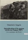 Friedrich Engels - Introduction à la guerre civile en France 1871