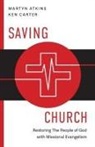 Martyn Atkins, Kenneth H. Carter - Saving Church