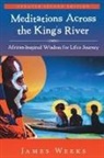 James Weeks - Meditations Across the King's River