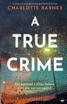 Charlotte Barnes - A True Crime