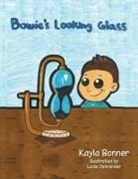 Kayla Bonner, Lacie Ostrander - Bowie's Looking Glass