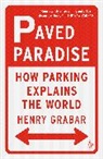 Henry Grabar - Paved Paradise